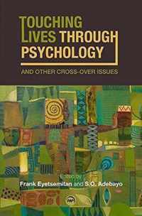 Touching Lives Through Psychology And Other Cross-over Issues