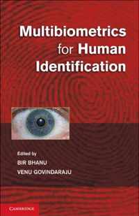 Multibiometrics For Human Identification