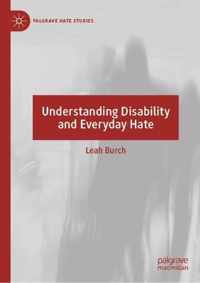 Understanding Disability and Everyday Hate