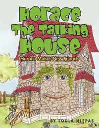 Horace The Talking House