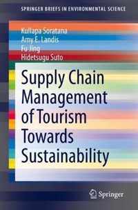 Supply Chain Management of Tourism Towards Sustainability