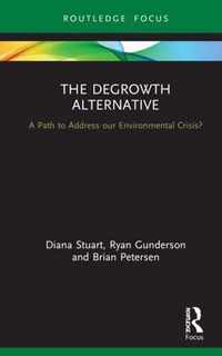 The Degrowth Alternative