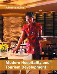 Modern Hospitality and Tourism Development