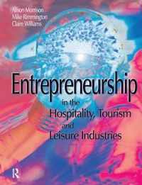 Entrepreneurship in the Hospitality, Tourism and Leisure Industries