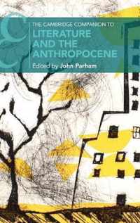 The Cambridge Companion to Literature and the Anthropocene