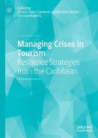 Managing Crises in Tourism