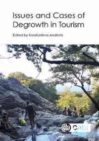 Issues and Cases of Degrowth in Tourism