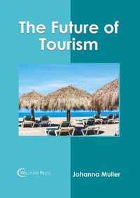 The Future of Tourism