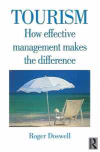 Tourism: How Effective Management Makes the Difference