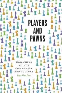 Players and Pawns