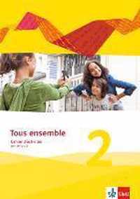 Tous ensemble 2. Cahier d'activités mit Audio-CD. Ausgabe 2013