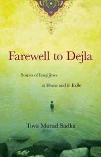 Farewell to Dejla