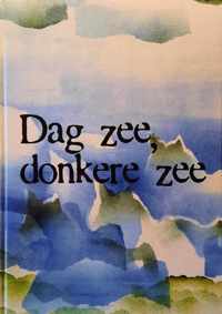 Dag zee, donkere zee