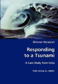 Responding to a Tsunami - A Case Study from India