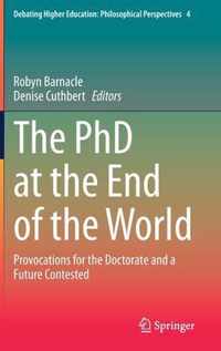 The PhD at the End of the World