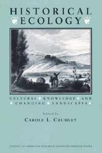 Historical Ecology: Cultural Knowledge and Changing Landscapes