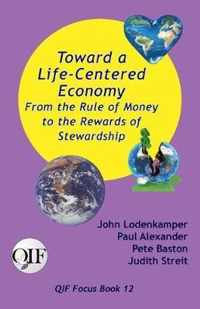 Toward a Life-Centered Economy