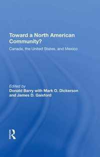 Toward A North American Community?