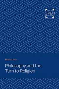 Philosophy and the Turn to Religion