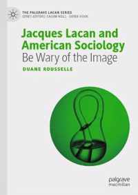 Jacques Lacan and American Sociology