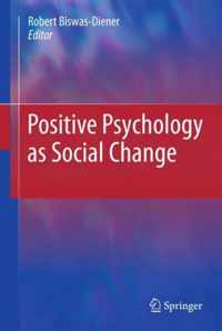 Positive Psychology as Social Change