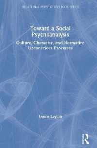 Toward a Social Psychoanalysis