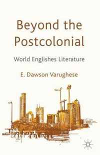 Beyond the Postcolonial