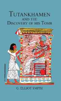 Tutankhamen & The Discovery of His Tomb