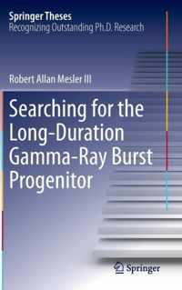 Searching for the Long-Duration Gamma-Ray Burst Progenitor