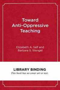 Toward Anti-Oppressive Teaching