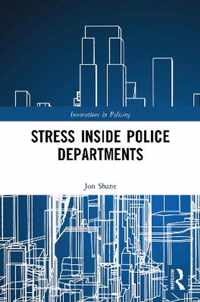 Stress Inside Police Departments