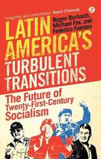 Latin America'S Turbulent Transitions