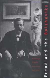 Freud & the Bolsheviks - Psychoanalysis in Imperial Russia & the Soviet Union