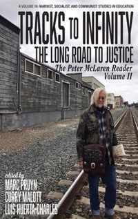 Tracks to Infinity, The Long Road to Justice Volume 2