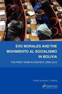 Evo Morales and the Movimiento Al Socialismo in Bolivia