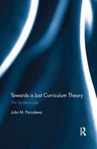 Towards a Just Curriculum Theory: The Epistemicide