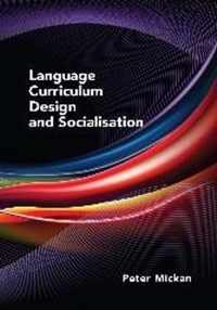 Language Curriculum Design and Socialisation