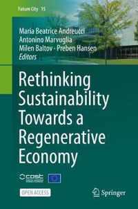 Rethinking Sustainability Towards a Regenerative Economy