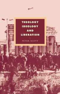 Theology, Ideology and Liberation