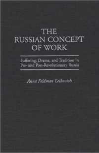 The Russian Concept of Work