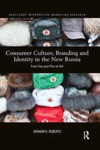 Consumer Culture, Branding and Identity in the New Russia