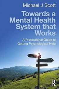 Towards a Mental Health System that Works