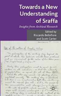 Towards a New Understanding of Sraffa