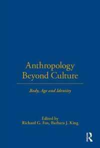 Anthropology Beyond Culture