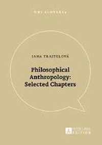 Philosophical Anthropology: Selected Chapters