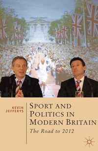 Sport and Politics in Modern Britain