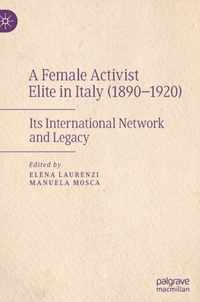 A Female Activist Elite in Italy (1890-1920)