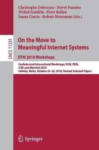 On the Move to Meaningful Internet Systems: OTM 2018 Workshops: Confederated International Workshops