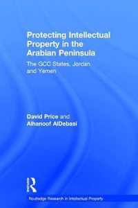 Protecting Intellectual Property in the Arabian Peninsula