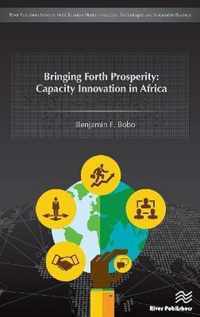 Bringing Forth Prosperity - Capacity Innovation in Africa